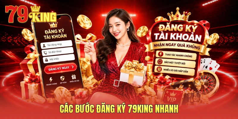 Các bước đăng ký 79KING nhanh